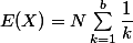 E(X)=N\sum_{k=1}^b\dfrac1k